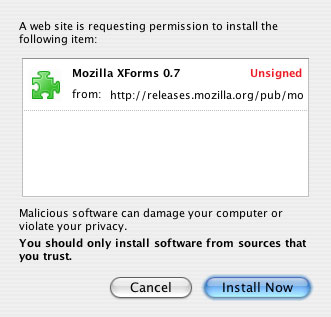 A Web site is requesting permission to install the following item: Mozilla XForms 0.7 Unsigned